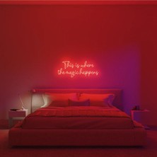 This Is Where The Magic Happens Neon Tabela Neon Yazı Dekoratif Aydınlatma ve Gece Lambası