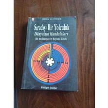 Sıradışı Bir Yolculuk Dünya'nın Mandalaları Bir Meditasyon ve Boyama Kitabı (1. Baskı)