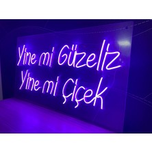 Disa Neon LED Dekoratif Aydınlatma -Yine Mi Güzeliz Yine Mi Çiçek, 60X35CM-