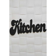 Siyah Ahşap Kitchen Dekoratif Duvar Yazısı Dekoru - Mutfak Cafe Için Lazer Kesim 40 x 20 cm  Mdf Tablo