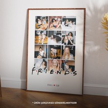 Friends Temalı Kişiye Özel Poster Tasarımı | 12 Fotoğraf ile Unutulmaz Arkadaşlık Anıları