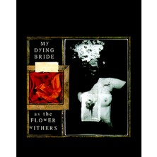 My Dying Bride As The Flower Withers Büyük Sırt Patch Yama