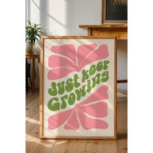 Just Keep Growing Retro Ilham Verici Poster - Pembe Yeşil Botanical Duvar Dekoru - Çerçevesiz Baskı
