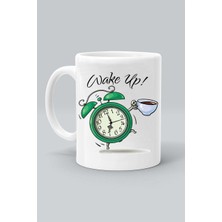 Wake Up Uyan Kahve Çalar Saat Tasarım Baskılı Beyaz Kupa Bardak