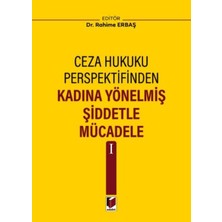 Kadına Yönelmiş Şiddetle Mücadele I