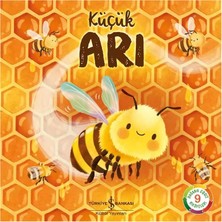 Küçük Arı – Doğanın Eşsiz Hikâyeleri 9 | Okul Öncesi Resimli Kitap
