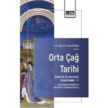 Orta Çağ Tarihi Alanında Uluslararası Araştırmalar – Iı