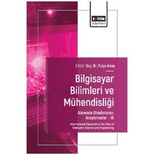 Bilgisayar Bilimleri ve Mühendisliği Alanında Uluslararası Araştırmalar – Iıı