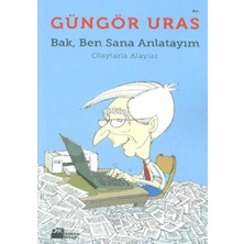 Bak, Ben Sana Anlatayım