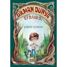 Orman Dünya Efsanesi/şaban Çuman/acayip Kitaplar