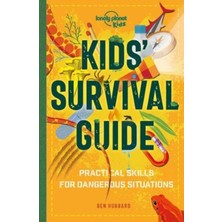 Kids' Survival Guide : Practical Skills For Dangerous Situations