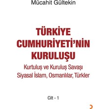 Türkiye Cumhuriyeti’nin Kuruluşu Cilt -1