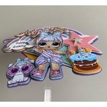 Lol Bebek Temalı 3D Cake Topper | Kişiye Özel Doğum Günü Pasta Süsü