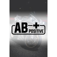 Ab+ Pozitif Kan Grubu Sticker - Oto Sticker - Araba Sticker - Motor Sticker - Cam Sticker