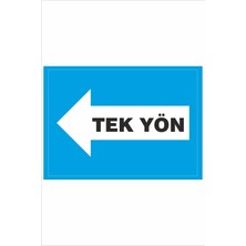 Yeni Yıldız Reklam Tek Yön 25X35CM Dakota Iş Güvenliği Uyarı Levhası