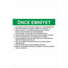 Yeni Yıldız Reklam Önce Emniyet 25X35CM Dakota Iş Güvenliği Uyarı Ikaz Levhası