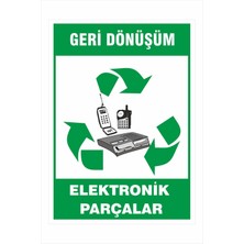 Yeni Yıldız Reklam Geri Dönüşüm Elektronik Parçalar 25X35CM Dakota Iş Güvenliği Uyarı Ikaz Levhası