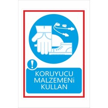 Yeni Yıldız Reklam Koruyucu Malzemeni Kullan 25X35CM Dakota Iş Güvenliği Uyarı Ikaz Levhası