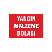 Yeni Yıldız Reklam Yangın Malzeme Dolabı 25X35CM Dakota Iş Güvenliği Uyarı Ikaz Levhası