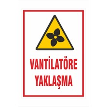 Vyeni Yıldız Reklam Antilatöre Yaklaşma 25X35CM Dakota Iş Güvenliği Uyarı Ikaz Levhası