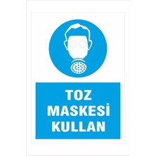 Yeni Yıldız Reklam Toz Maskesi Kullan 25X35 cm Dakota Iş Güvenliği Uyarı Levhası
