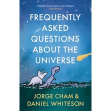 Frequently Asked Questions About The Universe