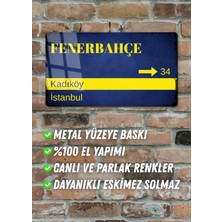Fenerbahçe Metal Posteri - Sokak Tabelası Görünümlü Parlak Tablo / Eskitme