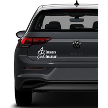 Kurt Reklam az Insan Çok Huzur Araba Siyah Sticer Etiket 25 x 10  cm
