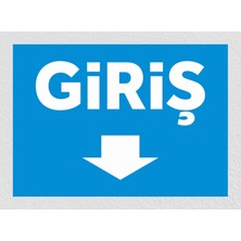 Giriş 2 - Uyarı Tabela Levhası 24X34 cm Polikarbon