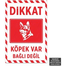 U1142 - Dikkat Köpek Var Bağlı Değil Dekota Uyarı Levhası (20X30CM)