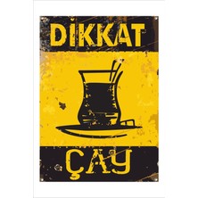 Yeni Yıldız Reklam Retro Dikkat Çay Komik Esprili Duvar Yazıları Sözleri 20 x 30 Vintage Tablo