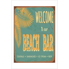 Yeni Yıldız Reklam Retro Welcome To Our Beach Bar Vintage 20 x 30 Tablo
