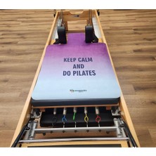 Keep Calm And Do Pilates' Mor Reformer Mat (Pilates Matı)