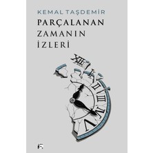 Parçalanan Zamanın Izleri