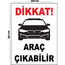 Metal Dikkat Araç Çıkabilir 20CM x 30CM A4 Büyüklüğünde Uyarı Levhası Yönlendirme Tabelası