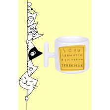 Soru Sormayın Bilmiyorum Teşekkürler Tasarım Baskılı Beyaz T Sap Kupa Bardak