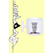 Yıkılmadım Kardeşim Bu Şekil Uzanmak Hoşuma Gidiyor Tasarım Baskılı Beyaz T Sap Kupa Bardak