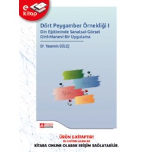 Pegem Akademi Yayıncılık Dört Peygamber Örnekliği I - Din Eğitiminde Sanatsal-Görsel Dini-