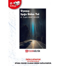 Pegem Akademi Yayıncılık Uyanış: Işığa Giden Yol (E-Kitap)