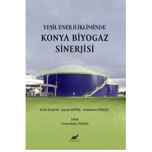 Yeşil Enerji Ikliminde Konya Biyogaz Sinerjisi