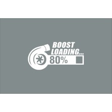 Boost Loading Oto Özel Yeni Sticker Beyaz 20*10 cm