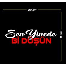 Sen Yinede Bir Düşün Oto Özel Yeni Sticker