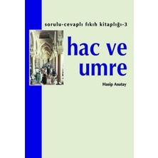 Hac ve Umre | Hasip Asutay