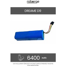 Roborge Dreame D9 Robot Süpürge Uyumlu Batarya 6400 Mah - Muadil Ürün