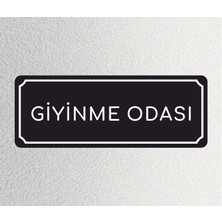 Giyinme Odası - Ofis Departman Kapı Isimliği, Yönlendirme Levhası 24X9 cm 4mm