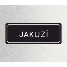 Jakuzi - Ofis Departman Kapı Isimliği, Yönlendirme Levhası 24X9 cm 4mm