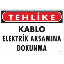 Elektrik Kablosu Uyarı Levhası 25X35 KOD:1117