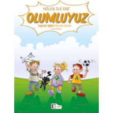 Niloş Ile Ege - Olumluyuz 35*50 Kuşe Kağıt -Renkli Hikaye