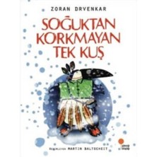 Soğuktan Korkmayan Tek Kuş