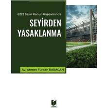 6222 Sayılı Kanun Kapsamında Seyirden Yasaklanma